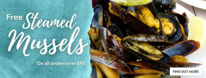 Free Cornish Steamed Mussels On All Orders Over 95 For A Limited Time